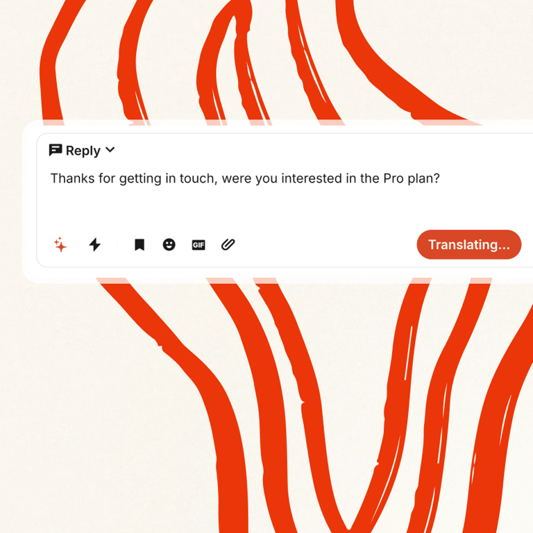 Translation happens inline without disrupting your existing support workflow