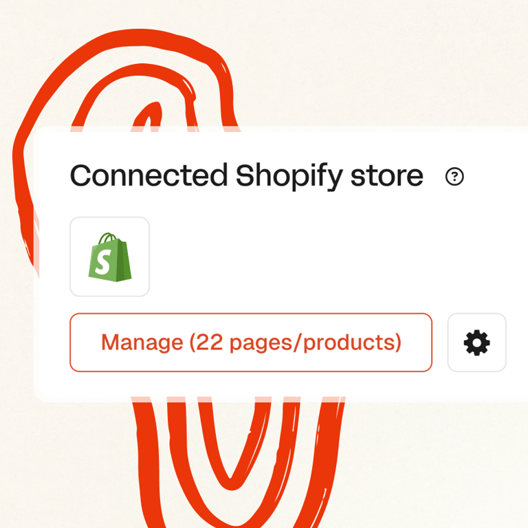 Connect your Shopify store and sync products, pages and customer data instantly